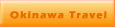 Okinawa Travel